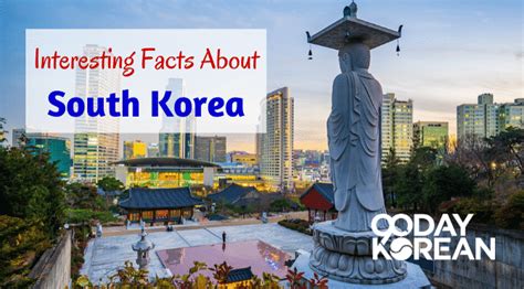 Facts About South Korea 30 Surprising Things 2020