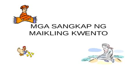 Mga Sangkap Ng Maikling Kwento