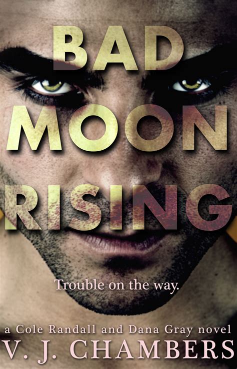 Bad Moon Rising Cover Reveal Killing Moon 99 V J Chambers Et Al