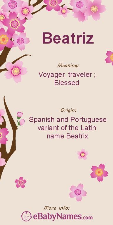 Meaning Of Beatriz Beatriz Is The Spanish And Portuguese Variant Of