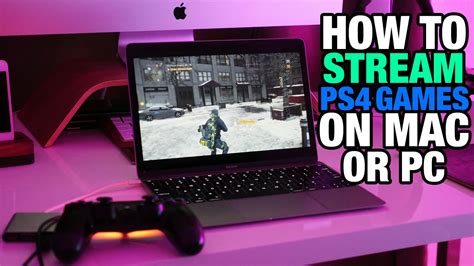 How To Play And Stream Ps4 Games On Mac And Pc Apple Lives