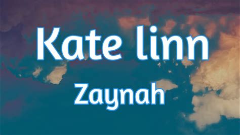 Kate Linn Zaynah Slowed Reverbed Feat Bote Camp Youtube