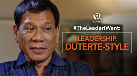 Leadership styles are how a leader guides a team through different stages. #TheLeaderIWant: Leadership, Duterte-style - YouTube