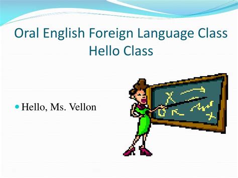 Ppt Oral English Foreign Language Class Hello Class Powerpoint