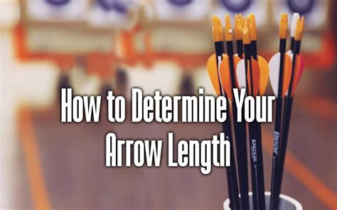 How To Determine Your Arrow Length Boss Targets
