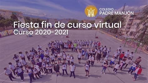 Fiesta Fin De Curso Virtual 2020 21 Cpm Youtube