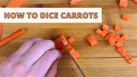 How To Dice Carrots Evenly Small And Medium Dice Youtube