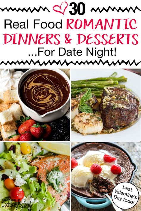30 Real Food Romantic Dinners And Dessert For Date Night