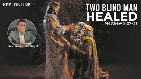 Two Blind Men Healed Matthew 927 31 June 15 2020 English Subtitle