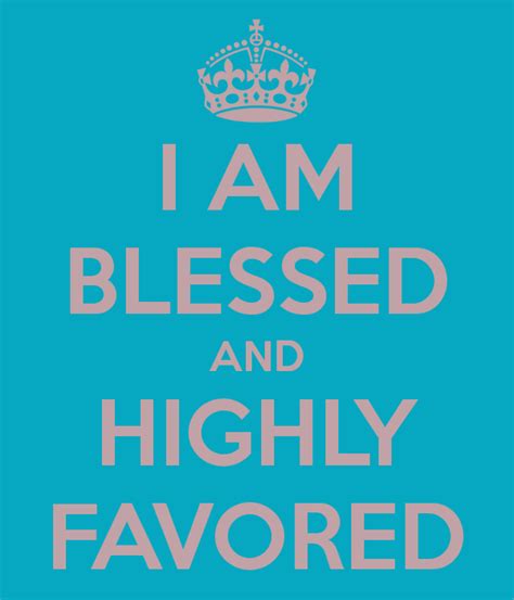 I Am Blessed And Highly Favored Lyrics Goimages Park