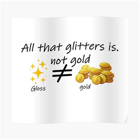 All That Glitters Is Not Gold Essay All That Glitters Is Not Gold
