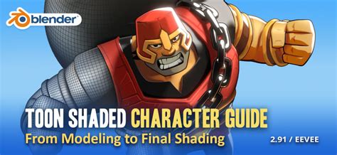 Toon Shaded Character Guide From Modeling To Final Shading