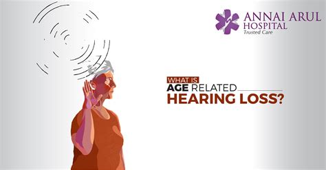 What Is Age Related Hearing Loss Multispeciality Hospitals In Chennai