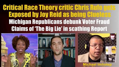 Critical Race Theory Critic Chris Rufo Gets Exposed By Joy Reid MI GOP