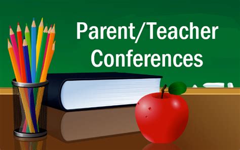 Parent Teacher Conferences Oct 7