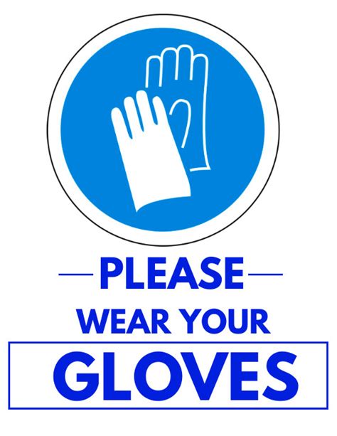 Please Wear Your Gloves Sign Template Postermywall