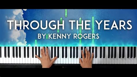 Through The Years By Kenny Rogers Piano Cover Sheet Music YouTube