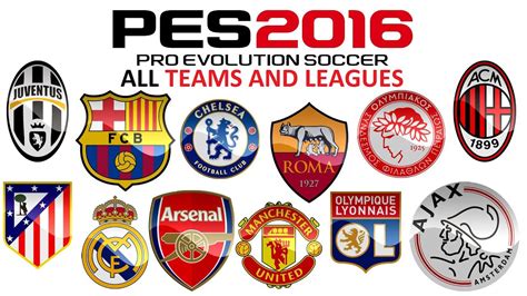 Pes 2016 All Teams And Leagues Youtube