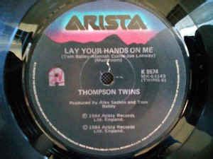 Thompson Twins Lay Your Hands On Me Vinyl Discogs