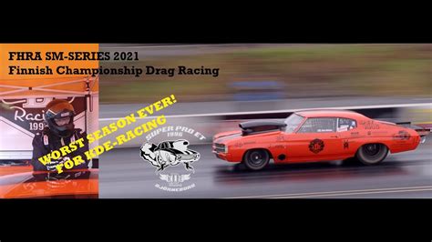 Kde Racing Season 2021 Fhra Finnish Drag Racing Youtube