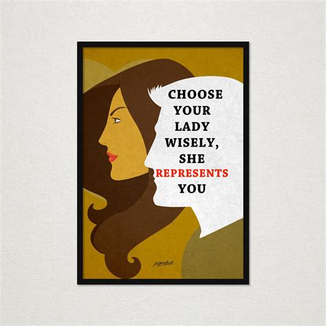 Buy Choose Your Lady Wisely Love Poster By Jagrutech Online Get 26 Off
