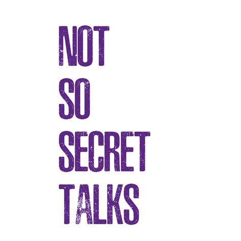 Not So Secret Talks