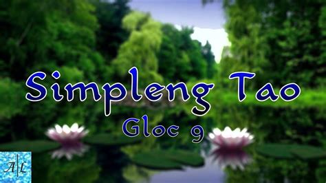 Gloc 9 Simpleng Taolyrics Youtube