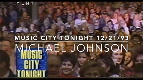 Michael Johnson Music City Tonight 1993 Youtube