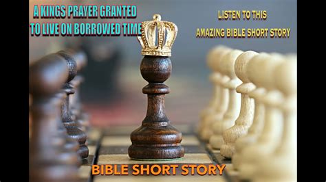 King Hezekiah Borrowed Timebible Story Hezekiahs Illness 2 King