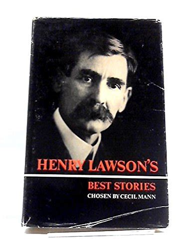 Herny Lawsons Best Stories Chosen By Cecil Mann Lawson Henry Mann