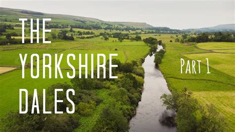 The Yorkshire Dales National Park Part 1 Short Travel Documentary