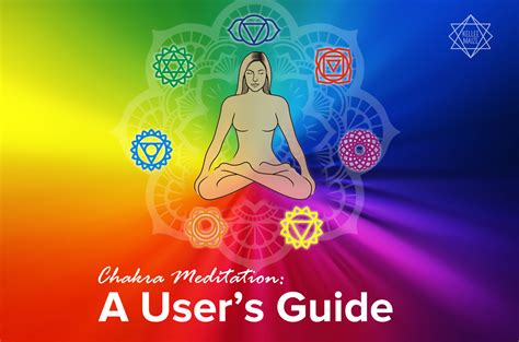 Chakra Meditation A Users Guide