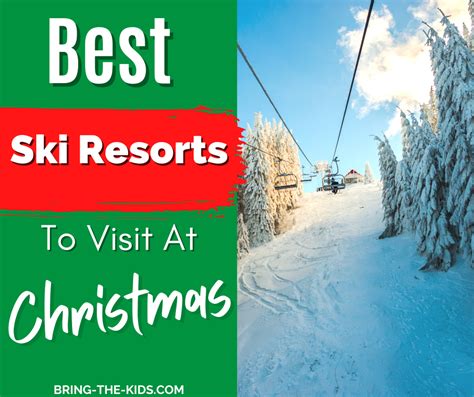 Christmas Ski Resorts To Visit This Year Best Ski Resorts Ski Resort
