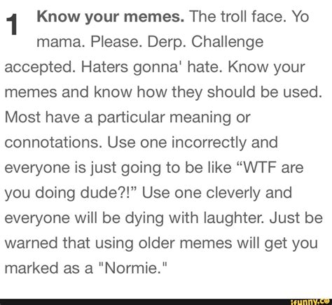 Know Your Memes The Troll Face Yo Mama Please Derp Challenge
