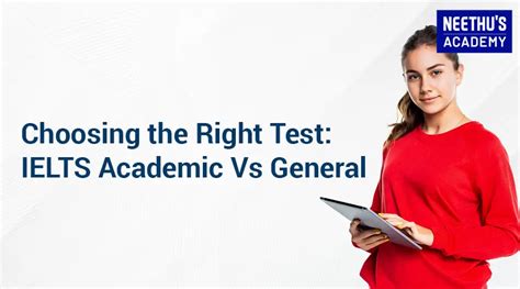 Choosing The Right Test Ielts Academic Vs General A Guide