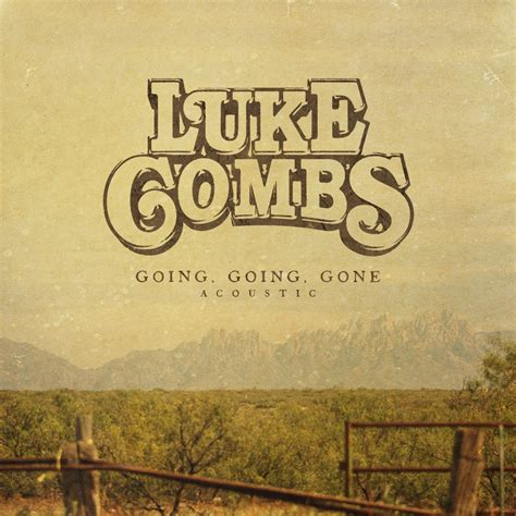 ‎luke Combs在 Apple Music 上的《going Going Gone Acoustic Single》