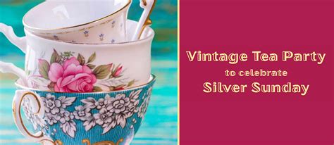 The Loop Vintage Tea Party To Celebrate Silver Sunday