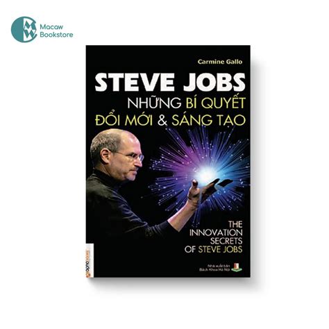 Steve Jobs Những Bí Quyết Đổi Mới Và Sáng Tạo Macawshop