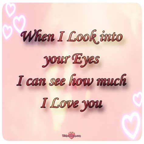 When I Look Into Your Eyes Quotes Quotesgram