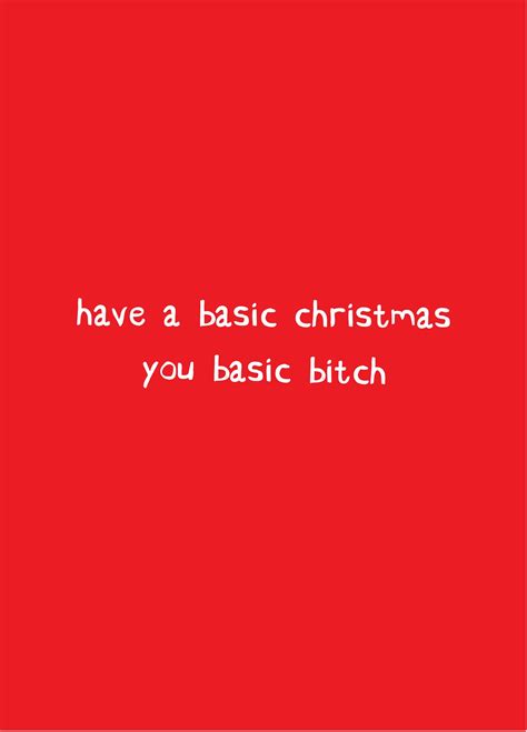 Basic Bitch Christmas Card Scribbler