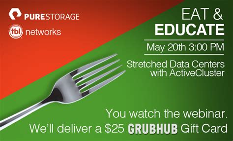 Use the print tab below how would you like to deliver your gift card?. Past Event: Attend this storage webinar, we'll deliver a $25 GrubHub gift card