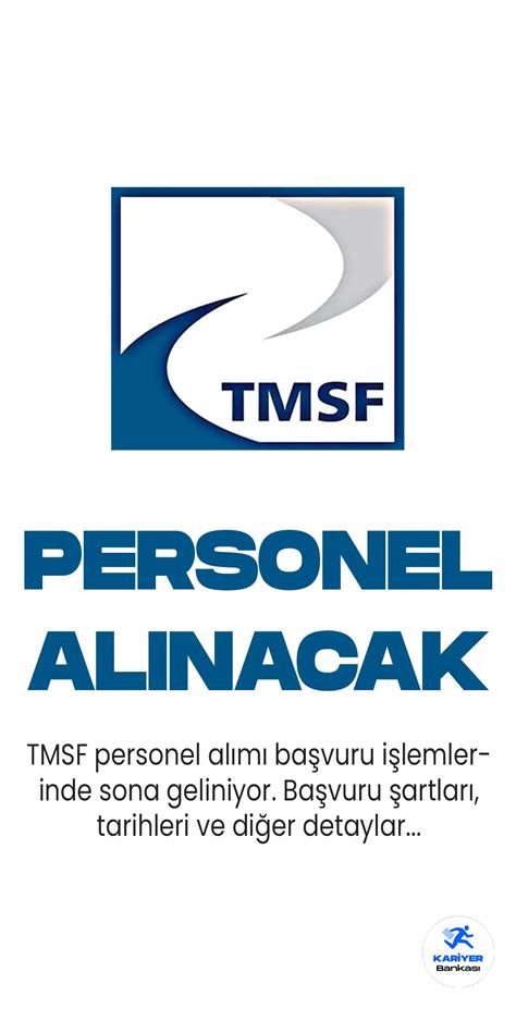 TMSF Personel Alımı Başvurularında Sona Geliniyor