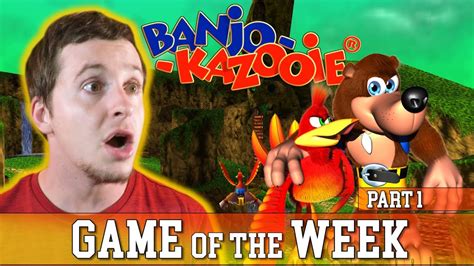 Game Of The Week Banjo Kazooie Part 1 Youtube