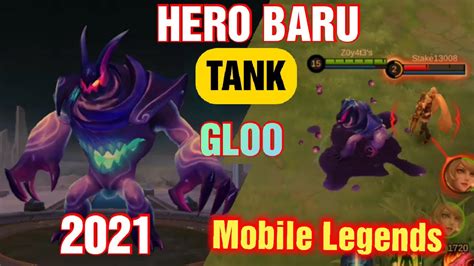 Hero Baru Gloo Mobile Legends 2021 Youtube