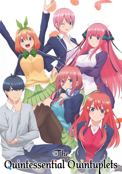 The Quintessential Quintuplets Season 1 Streaming Online