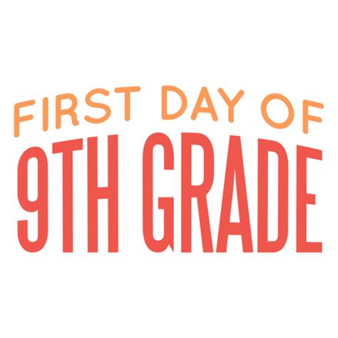9th Grade First Day School Design Transparent Png And Svg Vector File