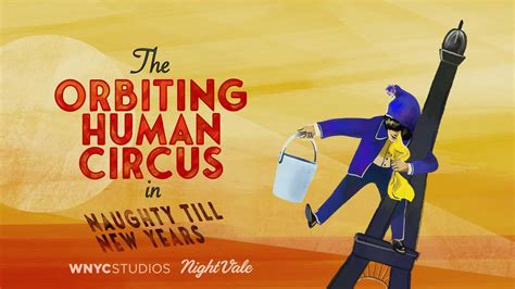 The Orbiting Human Circus Episodes Wnyc Studios Podcasts