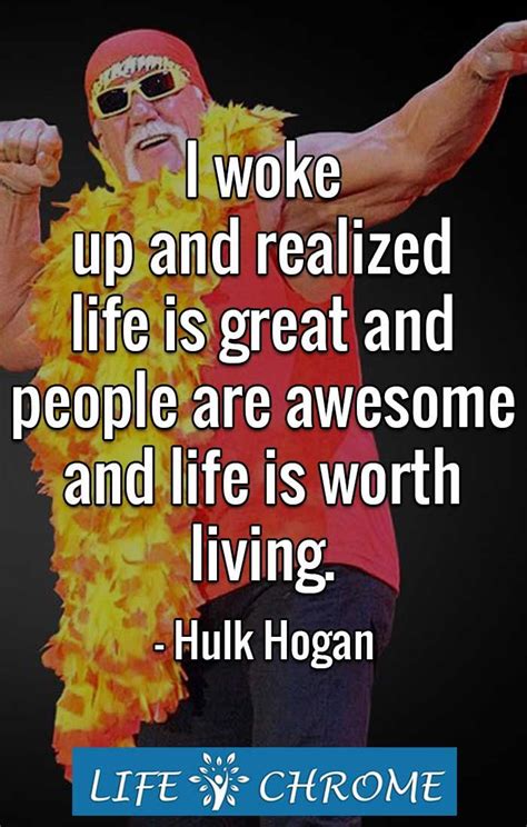 Hulk Hogan Quotes Hulk Hogan Quotes Quotes By Famous People People