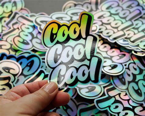 Cool Cool Cool Holographic sticker