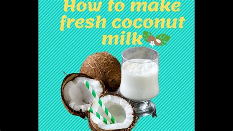 How To Make Fresh Coconut Milk Homemade Youtube